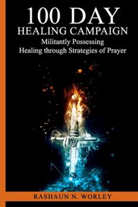 100 Day Healing Campaign