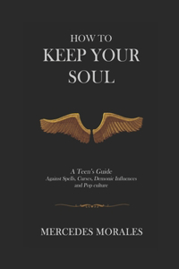 How to Keep Your Soul
