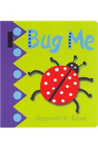 Baby Boo's Buggy Books:  Bug Me