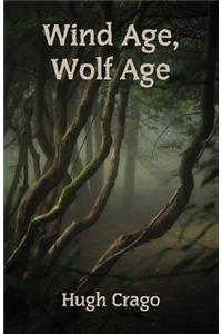 Wind Age, Wolf Age