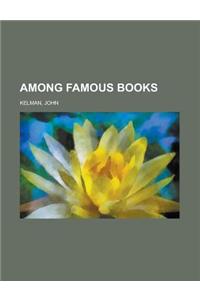 Among Famous Books