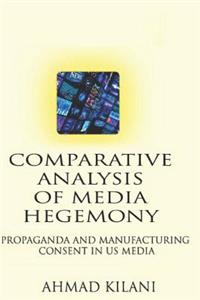 Comparative Analysis of Media Hegemony