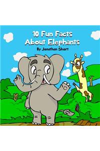 10 Fun Facts About Elephants