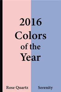 2016 Colors of the Year - Rose Quartz and Serenity