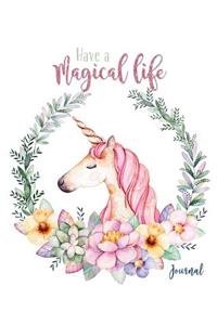 Have a Magical Life Journal
