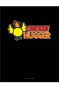 Chicken Hugger