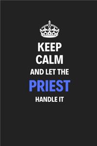 Keep Calm And Let The Priest Handle It
