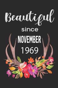 Beautiful Since November 1969