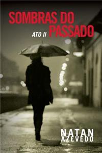 Sombras do Passado - Ato II