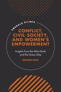 Conflict, Civil Society, and Women’s Empowerment