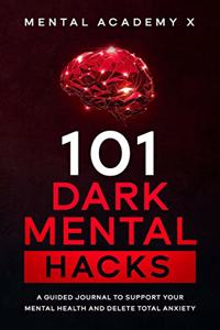 101 Dark mental hacks