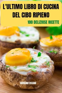 L'Ultimo Libro Di Cucina del Cibo Ripieno