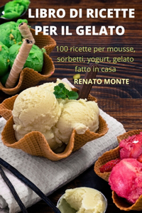 Libro Di Ricette Per Il Gelato