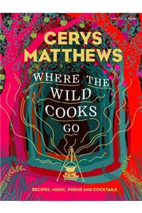 Where the Wild Cooks Go