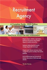 Recruitment Agency A Complete Guide - 2020 Edition
