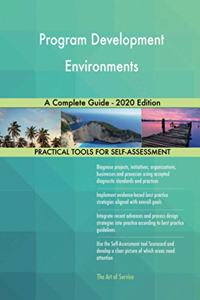 Program Development Environments A Complete Guide - 2020 Edition