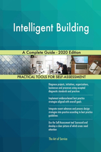 Intelligent Building A Complete Guide - 2020 Edition