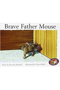 Brave Father Mouse