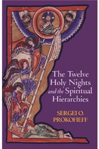 The Twelve Holy Nights and the Spiritual Hierarchies