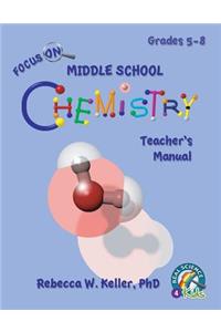 Focus on Middle School Chemistry Teacher's Manual