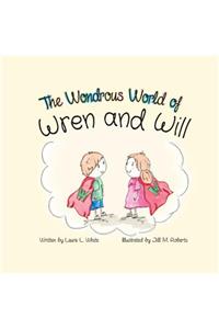 The Wondrous World of Wren and Will