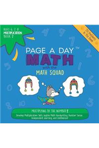 Page a Day Math Multiplication Book 2: Multiplying 2 by the Numbers 0-12
