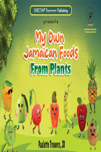 My own Jamaican foods from plants