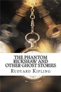 Phantom Rickshaw and Other Ghost Stories