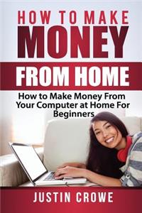 How To Make Money From Home