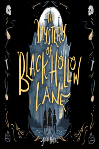 Mystery of Black Hollow Lane