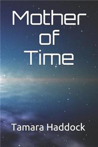 Mother of Time
