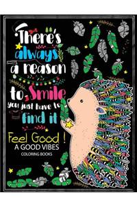 Feel Good ! A Good Vibes Coloring Book