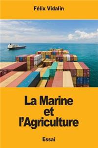 La Marine et l'Agriculture