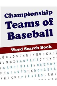 Championship Teams of Baseball Word Search Book