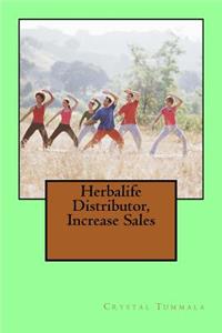 Herbalife Distributor, Increase Sales