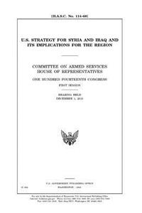 U.S. strategy for Syria and Iraq and its implications for the region
