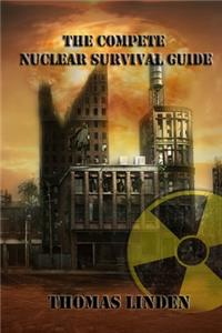Complete Nuclear Survival Guide