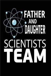 Father and Daughter Scientists Team