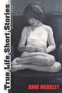 True Life Short Stories