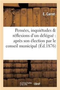 Pensées, Inquiétudes & Réflexions d'Un Délégué Après Son Élection Par Le Conseil Municipal