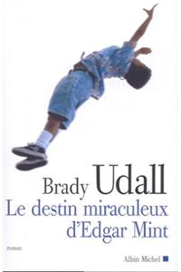 Destin Miraculeux D'Edgar Mint (Le)