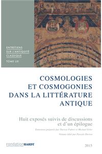 Cosmologies Et Cosmogonies Dans La Litterature Antique. Tome LXI