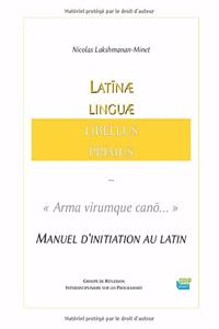Linguæ Latīnæ Libellus Prīmus - Arma virumque canō...
