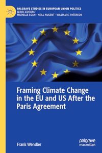 Framing Climate Change in the Eu and Us After the Paris Agreement