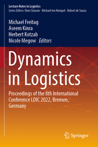 Dynamics in Logistics