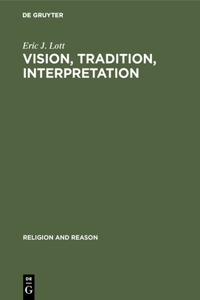 Vision, Tradition, Interpretation