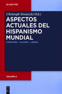 Aspectos Actuales del Hispanismo Mundial