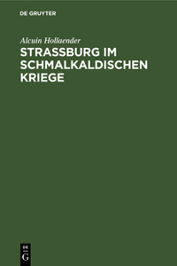 Strassburg Im Schmalkaldischen Kriege