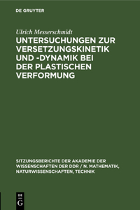 Untersuchungen Zur Versetzungskinetik Und -Dynamik Bei Der Plastischen Verformung