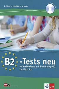 B2-Tests neu. Testbuch und Audio-CD: zur Vorbereitung auf die Prufung OSD Zertifikat B2